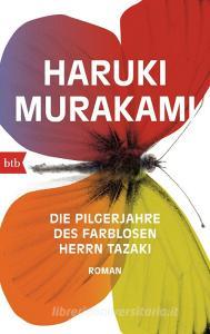 Die Pilgerjahre des farblosen Herrn Tazaki di Haruki Murakami edito da btb Taschenbuch