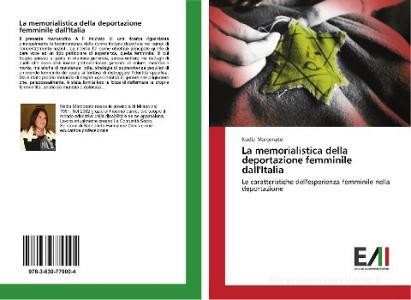 La memorialistica della deportazione femminile dall'Italia di Nadia Marconato edito da Edizioni Accademiche Italiane