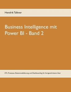 Business Intelligence mit Power BI di Hendrik Talkner edito da Books on Demand