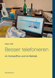 Besser telefonieren di Peter Höfl edito da Books on Demand