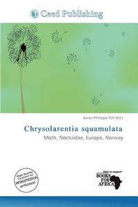 Chrysolarentia Squamulata edito da Ceed Publishing