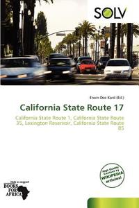 California State Route 17 edito da Crypt Publishing