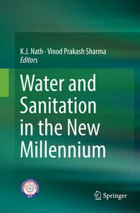 Water and Sanitation in the New Millennium edito da Springer, India, Private Ltd