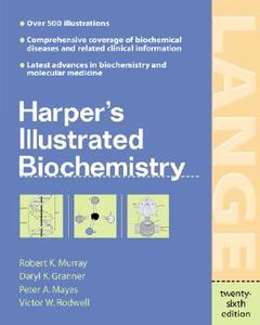 Harper's Illustrated Biochemistry di Robert Murray, Darryl Granner, Peter Mayes, Victor Rodwell edito da Mcgraw-hill Education