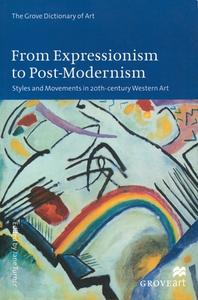 From Expressionism to Post-Modernism di Jane Turner edito da Oxford University Press Inc
