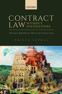 Contract Law Without Foundations: Toward a Republican Theory of Contract Law di Prince Saprai edito da PAPERBACKSHOP UK IMPORT