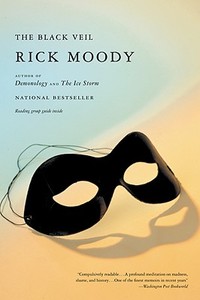 The Black Veil di Rick Moody edito da BACK BAY BOOKS
