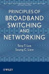 Broadband Switching and Networ di Liew, Lee edito da John Wiley & Sons