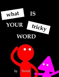 What is Your Tricky Word di Francis edito da Thomas Ng