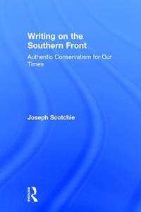 Writing on the Southern Front di Joseph Scotchie edito da Taylor & Francis Ltd