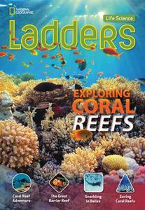 Ladders Science 4: Exploring Coral Reefs (below-level) di National Geographic Learning, Stephanie Harvey edito da Cengage Learning, Inc