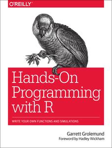 Hands-On Programming with R di Garrett Grolemund edito da O'Reilly UK Ltd.
