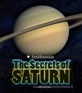 Planets: Secrets of Saturn di Kassandra Radomski edito da Capstone Press