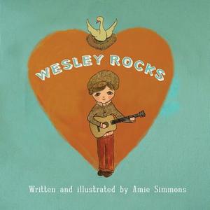 Wesley Rocks di Amie Simmons edito da Createspace