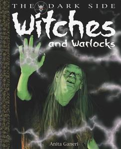 Witches and Warlocks di Anita Ganeri, David West edito da PowerKids Press