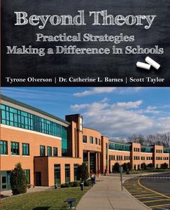 Beyond Theory di Tyrone Olverson, Catherine L. Barnes, Scott Taylor edito da Open Books Press