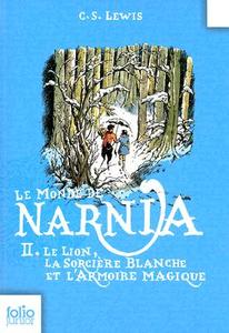 Le Monde de Narnia: Le Lion, La Sorciere Blanche Et L'Armoire Magique di C. S. Lewis edito da Editions Gallimard