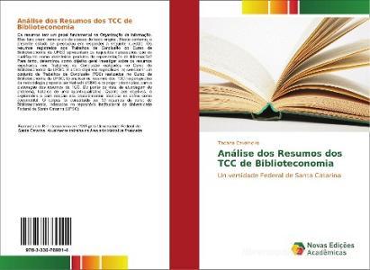 Análise dos Resumos dos TCC de Biblioteconomia di Taoana Cavalheiro edito da Novas Edições Acadêmicas