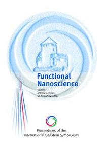 Proceedings of the International Beilstein Symposium on Functional Nanoscience edito da Logos Verlag Berlin