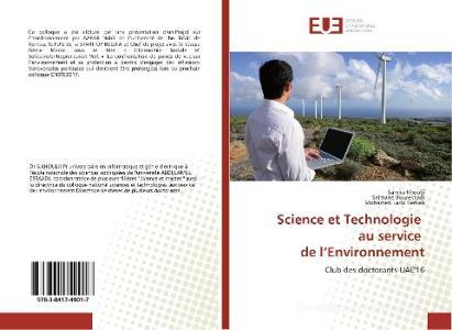 Science et Technologie au service de l'Environnement di Samira Khoulji, Salmane Bourekkadi, Mohamed Larbi Kerkeb edito da Editions universitaires europeennes EUE