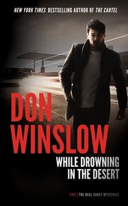 While Drowning in the Desert di Don Winslow edito da BLACKSTONE PUB