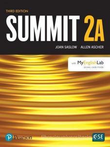 Summit Level 2 Student Book Split A w/ MyLab English di Joan Saslow, Allen Ascher edito da Pearson Education (US)