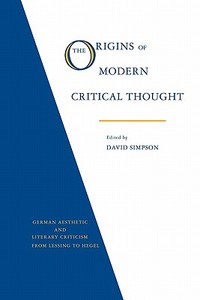 The Origins of Modern Critical Thought edito da Cambridge University Press
