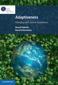 Adaptiveness: Changing Earth System Governance edito da Cambridge University Press
