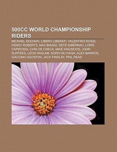 500cc World Championship riders di Books Llc edito da Books LLC, Reference Series