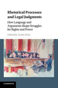 Rhetorical Processes and Legal Judgments edito da Cambridge University Press