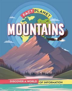 Fact Planet Mountains di HOWELL IZZI edito da Franklin Watts