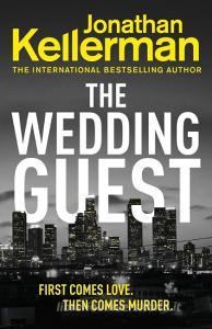 The Wedding Guest di Jonathan Kellerman edito da Random House UK Ltd