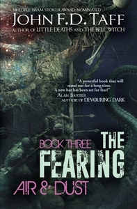 The Fearing: Book Three - Air and Dust di John F. D. Taff edito da LIGHTNING SOURCE INC