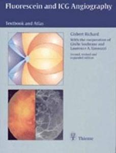 Fluorescein and ICG Angiography di Gisbert Richard edito da Thieme Georg Verlag