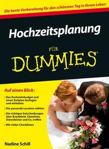 Hochzeitsplanung für Dummies di Nadine Schill edito da Wiley VCH Verlag GmbH
