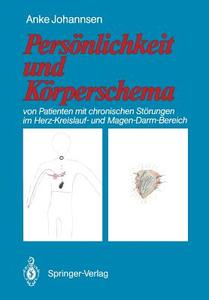 Persönlichkeit und Körperschema di Anke Johannsen edito da Springer Berlin Heidelberg