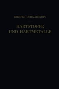 Hartstoffe und Hartmetalle di Richard Kieffer, Paul Schwarzkopf edito da Springer Vienna