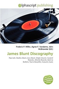 James Blunt Discography edito da Vdm Publishing House