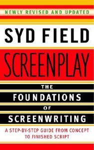 Screenplay: The Foundations of Screenwriting di Syd Field edito da Random House LCC US