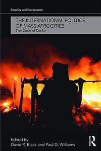 The International Politics of Mass Atrocities di David R. Black edito da Routledge
