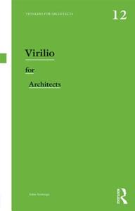 Virilio for Architects di John Armitage edito da Routledge