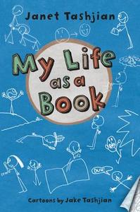 My Life as a Book di Janet Tashjian edito da HENRY HOLT JUVENILE