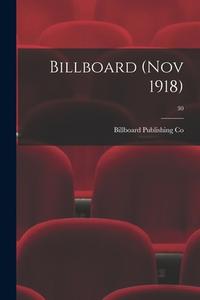 Billboard (Nov 1918); 30 edito da LIGHTNING SOURCE INC