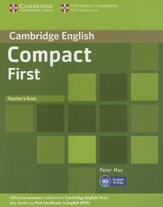 Compact First Teacher\'s Book di Peter May edito da Cambridge University Press