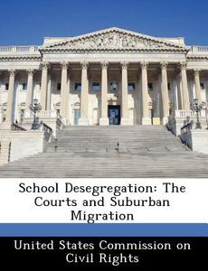 School Desegregation edito da Bibliogov