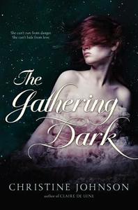 The Gathering Dark di Christine Johnson edito da SIMON PULSE