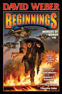 Beginnings: Worlds of Honor 6 di David Weber, Timothy Zahn, Jane Lindskold edito da BAEN