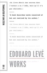 Works di Edouard Leve edito da Dalkey Archive Press