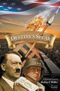 Destiny\'s Spear di Rodney E Walker edito da Strategic Book Publishing