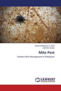 Mite Pest di Dharmishthabahen R. Shah, Abhishek Shukla edito da LAP Lambert Academic Publishing